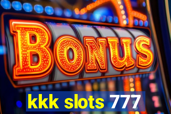 kkk slots 777